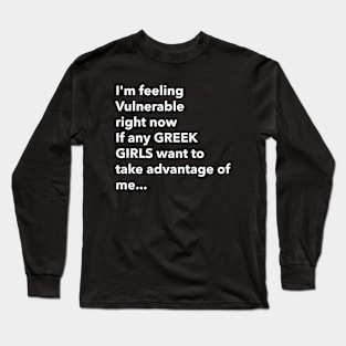 I Love Greek Girls Funny Vulnerable RN Long Sleeve T-Shirt